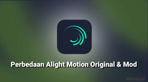 Perbedaan Alight Motion Original dan Alight Motion Mod