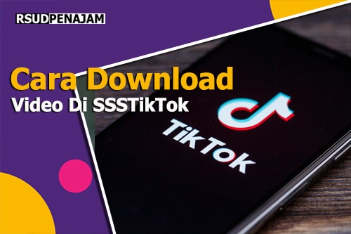 Cara Download Video Di SSSTikTok