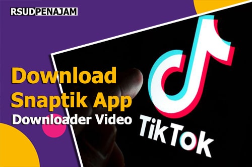 Download Aplikasi Snaptik